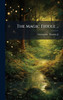 The Magic Fiddle .. - (Hardback or Cased Book)