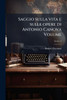 Saggio sulla vita e sulle opere di Antonio Canova Volume - (Paperback or Softback)