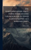 Die kartenwissenschaft; forschungen und grundlagen zu einer kartographie als wissenschaft - 9781024181012