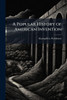 A Popular History of American Invention