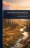 Edge Of The Jungle - (Hardback or Cased Book)