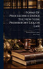 Forms Of Proceedings Under The New-york Prohibitory Liquor Law - (Hardback or Cased Book)