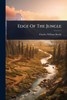 Edge Of The Jungle - (Paperback or Softback)