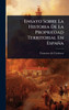 Ensayo Sobre La Historia De La Propriedad Territorial En España - (Hardback or Cased Book)
