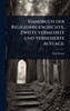Handbuch der Religionsgeschichte. Zweite vermehrte und verbesserte Auflage. - (Hardback or Cased Book)