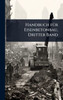 Handbuch fÃ1/4r Eisenbetonbau, Dritter Band - (Hardback or Cased Book)