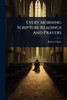 Every Morning Scripture Readings And Prayers - (Paperback or Softback)