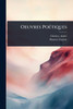 Oeuvres PoÃ(c)tiques - (Paperback or Softback)