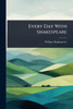 Every Day With Shakespeare - (Paperback or Softback)