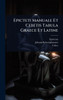 Epicteti Manuale Et Cebetis Tabula Graece Et Latine - (Hardback or Cased Book)