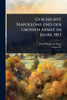 Geschichte Napoleons und der groÃen Armee im Jahre 1812 - (Paperback or Softback)