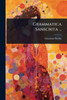 Grammatica Sanscrita ... - (Paperback or Softback)