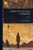 Essais De Critique GÃ(c)nÃ(c)rale - (Paperback or Softback)