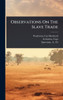 Observations On The Slave Trade - (Hardback or Cased Book)