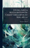Etudes Sur La Restauration Du Chant GrÃ(c)gorien Au Xixe Siècle - (Hardback or Cased Book)