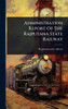 Administration Report Of The Rajputana State Railway - (Hardback or Cased Book)
