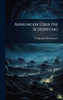 Ahnungen Ãber Die Schöpfung - (Hardback or Cased Book)
