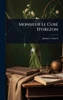 Monsieur Le CurÃ(c) D'orezon - (Hardback or Cased Book)