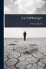 La ThÃ(c)riaque - (Paperback or Softback)