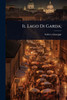 Il Lago Di Garda; - (Paperback or Softback)
