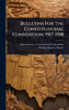 Bulletins For The Constitutional Convention, 1917-1918 - (Hardback or Cased Book)