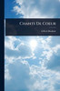 Chants De Coeur - (Paperback or Softback)