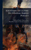 Souvenirs De Guerre Du GÃ(c)nÃ(c)ral Baron Pouget - (Hardback or Cased Book)