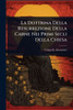La Dottrina Della Resurrezione Della Carne Nei Primi Secli Della Chiesa - (Paperback or Softback)