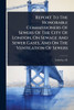Report To The Honorable Commissioners Of Sewers Of The City Of London, On Sewage And Sewer Gases, And On The Ventilation Of Sewers - (Paperback or Softback)