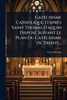 CatÃ(c)chisme Catholique, D'après Saint Thomas D'aquin DisposÃ(c) Suivant Le Plan Du CatÃ(c)chisme De Trente... - (Paperback or Softback)