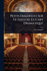 Petits Dialogues Sur Le ThÃ(c)âtre Et L'art Dramatique - (Paperback or Softback)