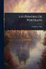 Les Peintres De Portraits - (Paperback or Softback)