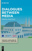 Dialogues Between Media