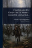 Cartulaire Du Chapitre De Notre-dame De Lausanne... - (Paperback or Softback)