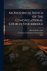 An Historical Sketch Of The Congregational Church, Stockbridge - (Paperback or Softback)
