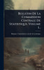 Bulletin De La Commission Centrale De Statistique, Volume 1... - (Hardback or Cased Book)