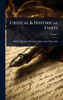 Critical & Historical Essays - (Hardback or Cased Book)