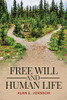 Free Will And Human Life