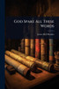 God Spake All These Words - (Paperback or Softback)