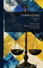 Corpus Juris - (Hardback or Cased Book)