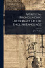 A Critical Pronouncing Dictionary Of The English Language - (Paperback or Softback)