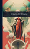 Songs Of Praise - (Hardback or Cased Book)