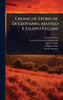 Croniche Storiche Di Giovanni, Matteo E Filippo Villani - (Hardback or Cased Book)