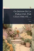 GuÃ(c)rison De La Paralysie, Par L'Ã(c)lectricitÃ(c) ...... - (Paperback or Softback)