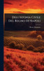 Dell'istoria Civile Del Regno Di Napoli - 9781024500868