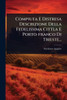 Compiuta E Distresa Descrizione Della Fedelissima Cittla E Porto-franco Di Trieste... - (Paperback or Softback)