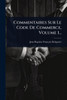 Commentaires Sur Le Code De Commerce, Volume 1... - (Paperback or Softback)