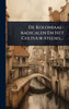 De Koloniaal-radicalen En Het Cultuur-stelsel... - (Hardback or Cased Book)