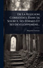 De La Religion ConsidÃ(c)rÃ(c)e Dans Sa Source, Ses Formes Et Ses DÃ(c)veloppemens... - (Hardback or Cased Book)