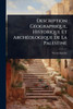 Description GÃ(c)ographique, Historique Et ArchÃ(c)ologique De La Palestine - (Paperback or Softback)